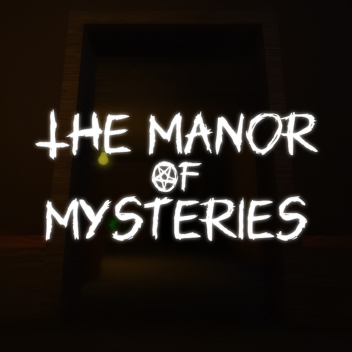 The Manor of Mysteries