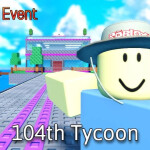 104th Tycoon Event 💎