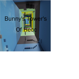 Bunnys towers of hecc (MUSIC ADDED)