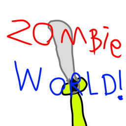 zombie WORLD!