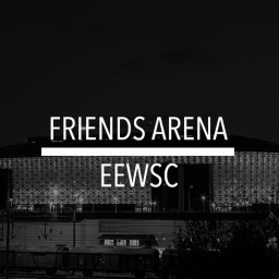 Friends Arena | Solna, Sweden