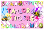 - Taylor’s Tigers -