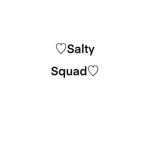 Salty_Squad!