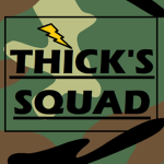 Thick's Squad