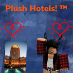 Plush Hotels!