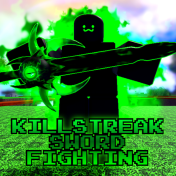 [😈] Killstreak Sword Fighting