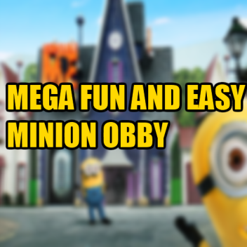 MEGA FUN MINION OBBY
