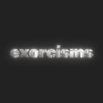 exorcisms