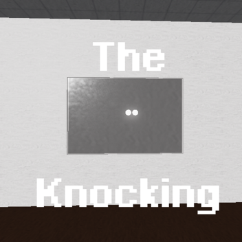 The Knocking : Remastered