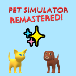 PET SIMULATOR REMASTERED