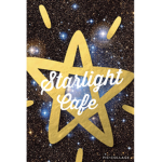 ~Star Light Cafe~