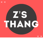 Z’s Thang Club!