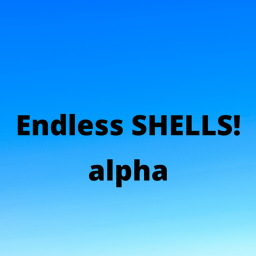 endless shells ALPHA