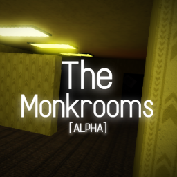The Monkrooms [ALPHA]