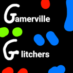 Gamerville Glitchers