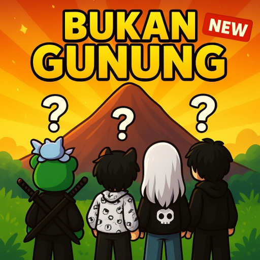 [NEW] BUKAN GUNUNG (Beta)