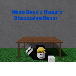Ninja Doge's Hyper's Discussion Room