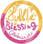 Bubble Blessing Community