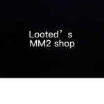 Looted’s mm2 shop