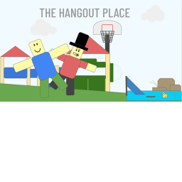 Hangout Place