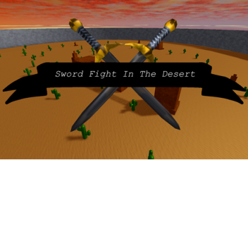 Sword Fight In The Desert