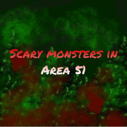 Scary monsters in Area 51