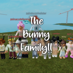 The Bunny Family!!