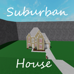 Suburban House - Improved