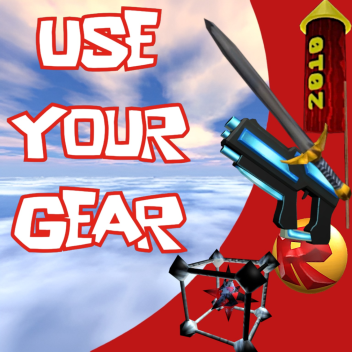 Use Your Gear