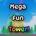 Mega Fun Tower!