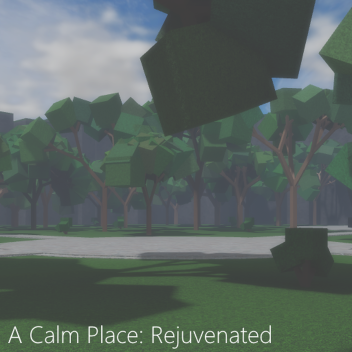 [Soon] A Calm Place: Rejuvenated