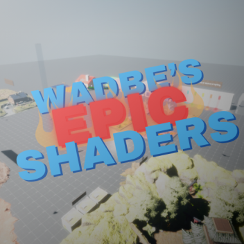 Wadbe's epic shaders