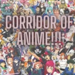 Corridor Of Anime!