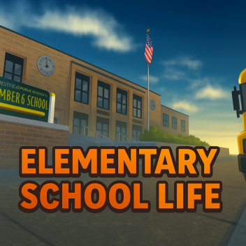 Elementary School Life (TEAMS FIXED)