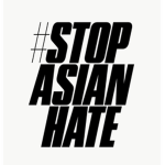 #STOP ASAIN HATE