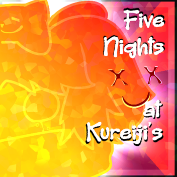 [Beta] Five Nights At Kureiji's