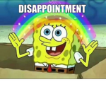 Disappointments All Around