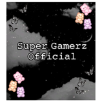 • Super Gamerz Official •