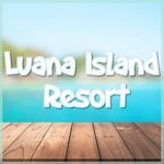 Luana Island Resorts