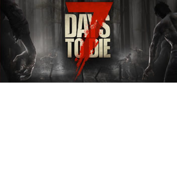 7 DAYS TO DIE TEST BETA