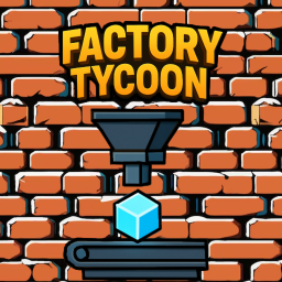 Factory Tycoon 🏭
