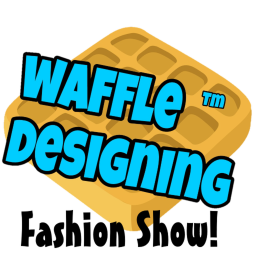 Waffle Designing ™'s Fashion Show