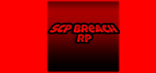 SCP Breach RP (SCP: BR)