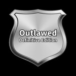 Outlawed: Definitive Edition