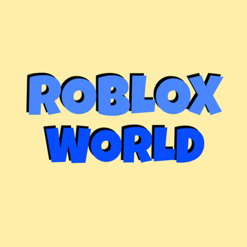 Roblox World!