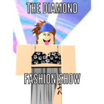 The Diamond Fashion Show!