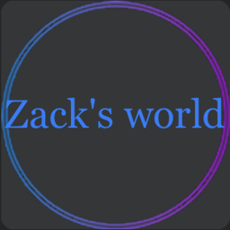 Zack's world [Update!]