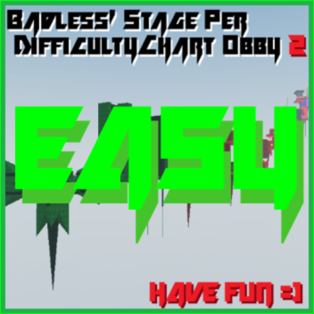 Badless' Stage Per Difficulty Chart Obby 2, nerfed