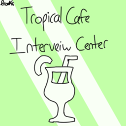 Tropical Cafe Interview Center