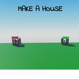 [🔒] Make a House